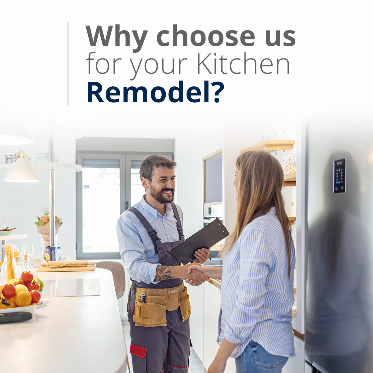 Why choose us for your Kitchen Remodel?